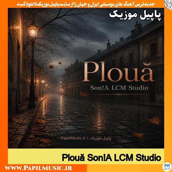 دانلود آهنگ Plouă از Son!A LCM Studio 1 Plouă Son!A LCM Studio