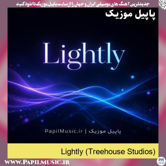 دانلود آهنگ بی کلام Lightly (Treehouse Studios) 1 Lightly (Treehouse Studios)