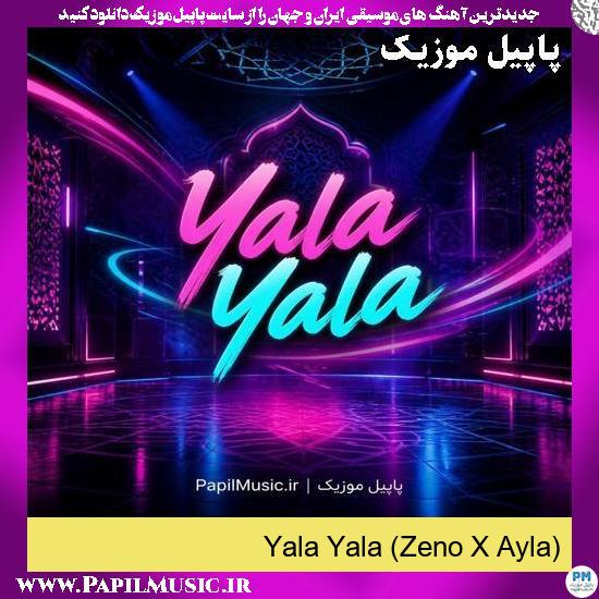 Yala Yala (Zeno X Ayla) 